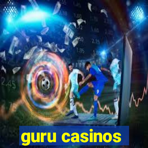 guru casinos